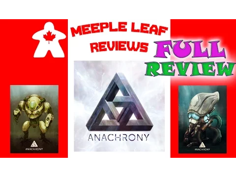 Meeple Leaf Reviews: Anachrony