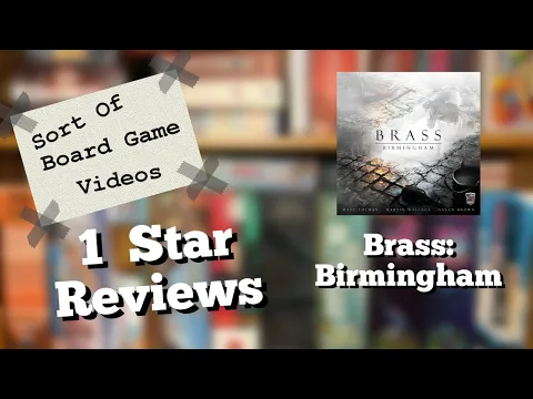 Sort of 1 Star Review of Brass Birmingham