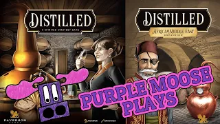 Purple Moose Plays...Distilled (solo with Africa & Middle East expansion) - review copy