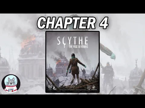 Scythe: The Rise of Fenris - Solo Playthrough Chapter 4
