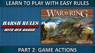 Harsh Rules: Learn to Play - War of the Ring - Part 2