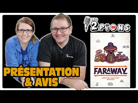 FARAWAY - Présentation, règles et avis