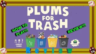 How to Play Plums for Trash & Review