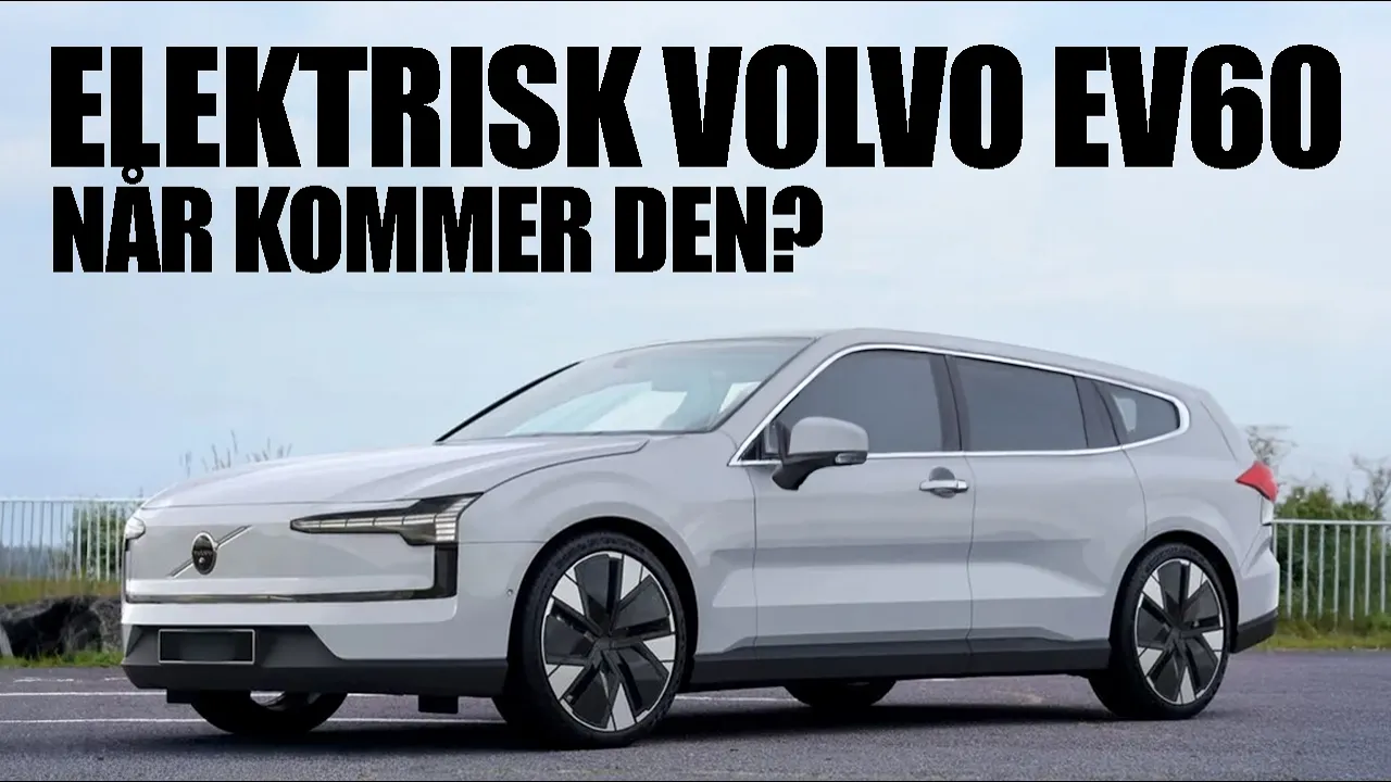 ALT VI VET (OG IKKE VET) OM NY Volvo ES60 / EV60 !?