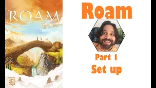 Roam - Part 1: game set up | JLTEI
