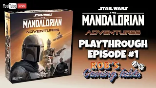The Mandalorian: Adventures Playthrough Episode 1
