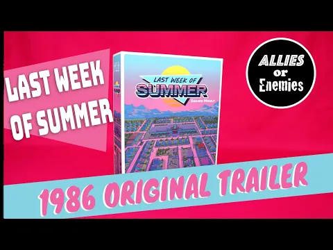 Last Week of Summer - 80's Style Ad