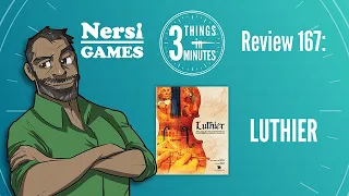 Luthier: 3 Things in 3 Minutes Review #167