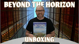 Beyond the Horizon Unboxing