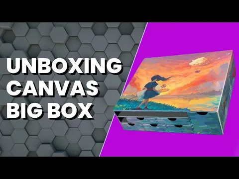 Canvas Big Box Unboxing