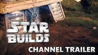 Star Builds Channel Trailer