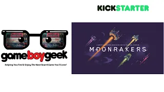 Moonrakers Preview with the Game Boy Geek