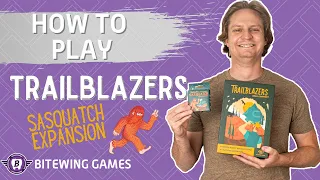 How to Play Trailblazers: Sasquatch Expansion