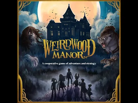 Weirdwood Manor looks like a fantastic family co-op board game by Greyridge Games.