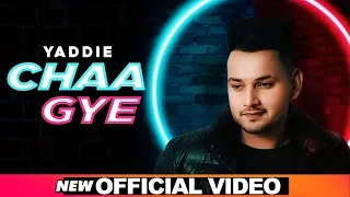 Chaa Gye (Official Video) | Yaadie | Latest Punjabi Songs 2020 | Speed Records