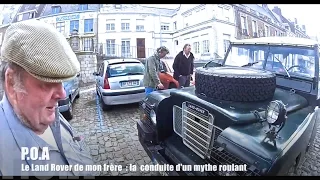 P.O.A : Land Rover,  la conduite d'un mythe roulant (épisode 2)