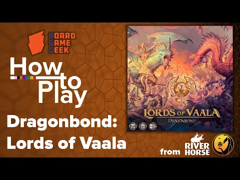 Dragonbond: Lords of Vaala - BGG How to Play