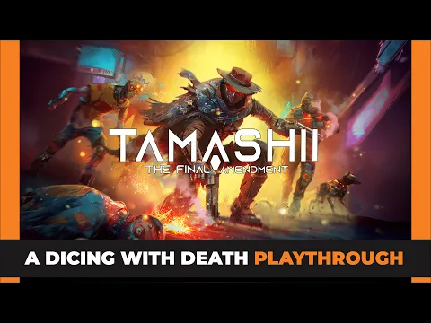 Tamashii - The Final Amendment - Protoype - First look Playthrough - Part 01