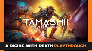 Tamashii - The Final Amendment - Protoype - First look Playthrough - Part 01