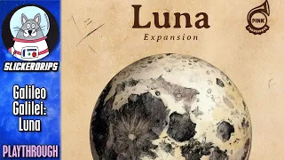 Galileo Galilei: Luna | Solo Playthrough
