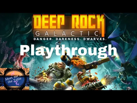 Deep rock Galactic Playthrough