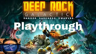 Deep rock Galactic Playthrough