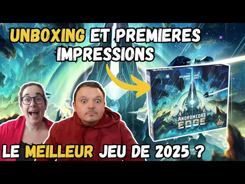 Andromeda's Edge : Déballage et première impressions !