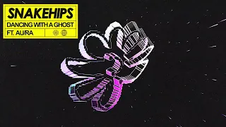 Snakehips - Dancing With A Ghost (feat. Au/Ra)