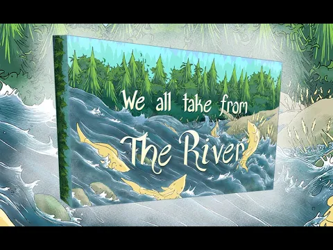 We All Take from the River Kickstarter Video