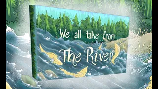 We All Take from the River Kickstarter Video
