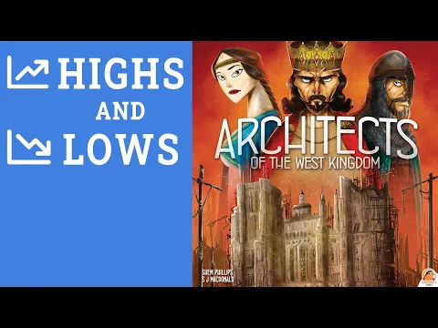 Architects of the West Kingdom: Highs and Lows
