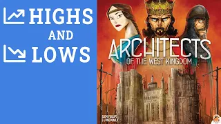 Architects of the West Kingdom: Highs and Lows