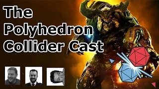 The Polyhedron Collider Cast Episode 17: DOOM, Mech vs. Minions and Timeline