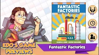 Edo's Fantastic Factories Review (KS Preview)