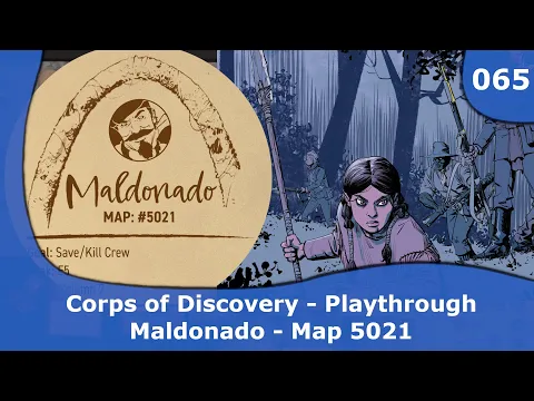 Corps of Discovery - Playthrough (Maldonado 5021) | 065 | CulBlu and Cardboard