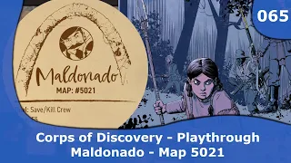Corps of Discovery - Playthrough (Maldonado 5021) | 065 | CulBlu and Cardboard