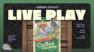 Coffee Traders - 4p Teach, Play-through, & Roundtable Discussion by Heavy Cardboard