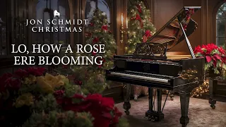 Lo, How A Rose Ere Blooming (Jon Schmidt Christmas) The Piano Guys