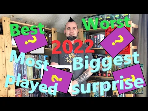 Josh Yaks about board games played in 2022: Most played, the worst, the best, and biggest surprises!