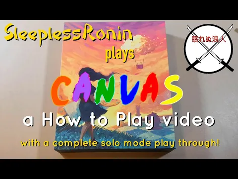 How to play CANVAS - SleeplessRonin plays a Complete Solo Mode Playthrough of the CANVAS board game
