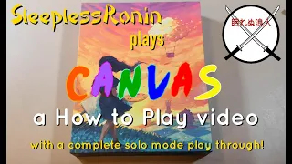 How to play CANVAS - SleeplessRonin plays a Complete Solo Mode Playthrough of the CANVAS board game