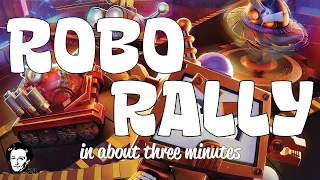 Robo Rally in about 3 minutes