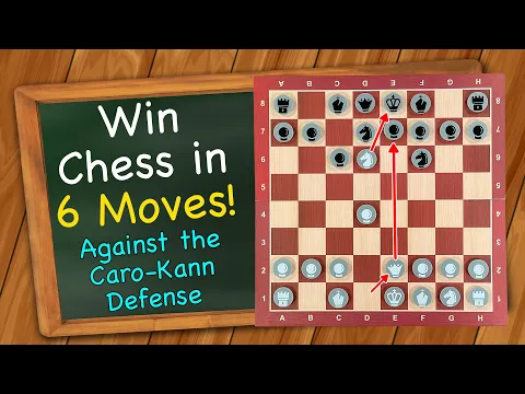 How to win Chess in 6 moves against the Caro-Kann Defense!