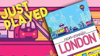 Next Station London - We Just Played It!