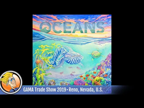 Oceans — game overview at GAMA Trade Show 2019
