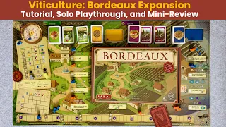 How to play the Viticulture: Bordeaux expansion solo! | Gameplay Tutorial & Full Solo Playthrough