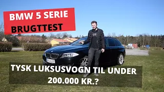 Brugttest BMW 5 Serie - FANTASTISK BIL TIL BILLIGE PENGE - KØB DEN, HVIS DU TØR?