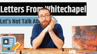 Letters from Whitechapel - A Classic Hidden Movement Game That Holds Up