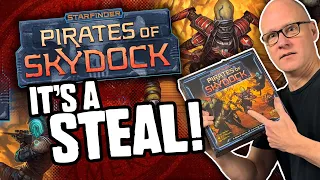 Starfinder: Pirates of Skydock Review - It's a STEAL!