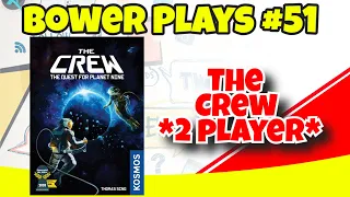 The Crew: The Quest For Planet Nine *2 Player* **Missions 1-9** - Bower Plays #51